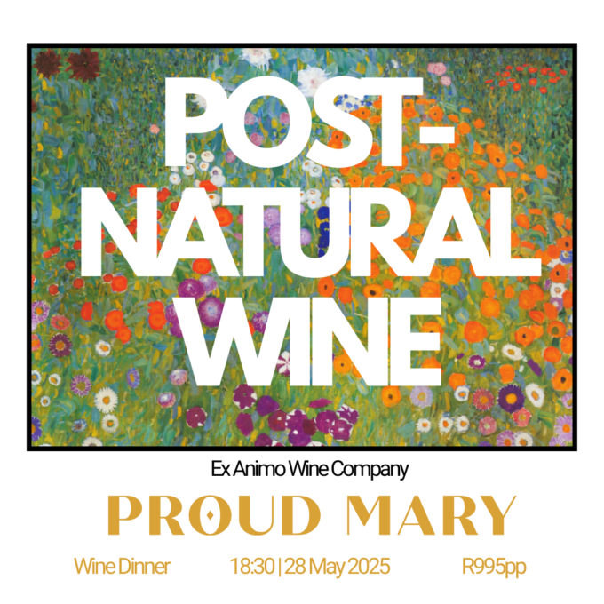 Post Natural Wine | Wine Dinner | Proud Mary 28 May 2025
