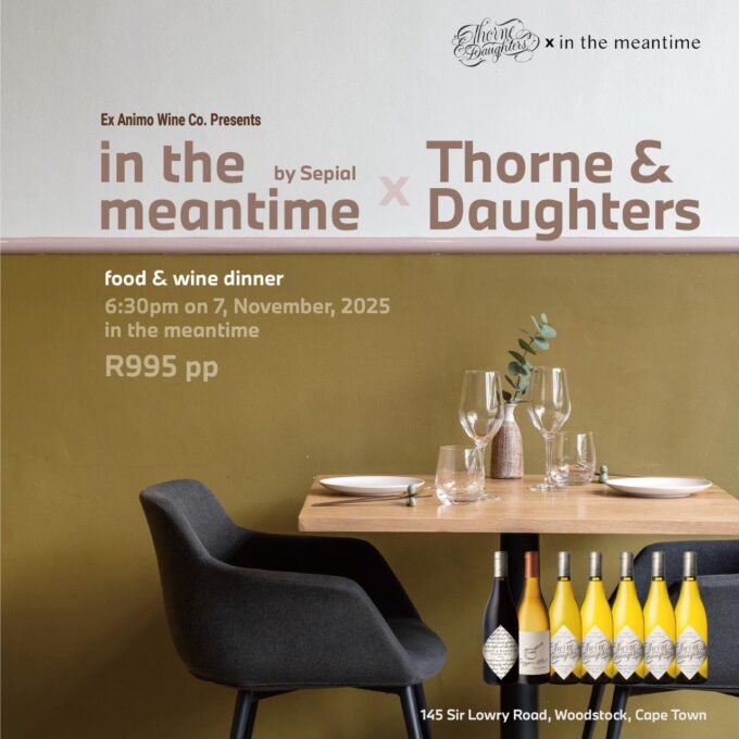 Thorne & Daughters & In the Meantime | Food and Wine Dinner | 7 November